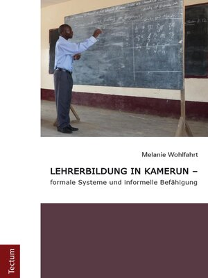 cover image of Lehrerbildung in Kamerun--formale Systeme und informelle Befähigung
